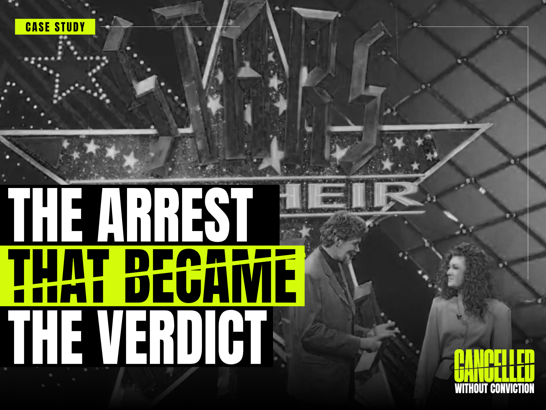 THE ARREST THAT BECAME THE VERDICT