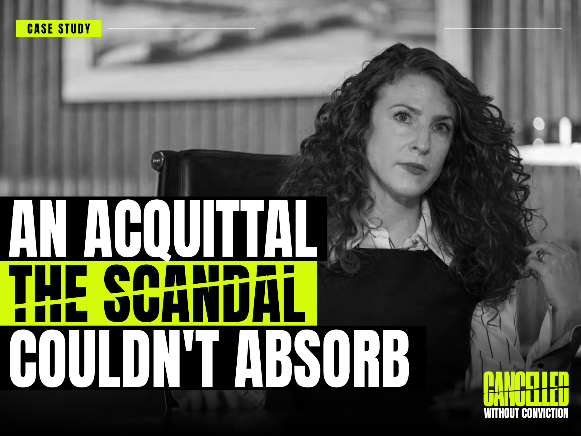 THE ACQUITTAL THE SCANDAL COULDN'T ABSORB