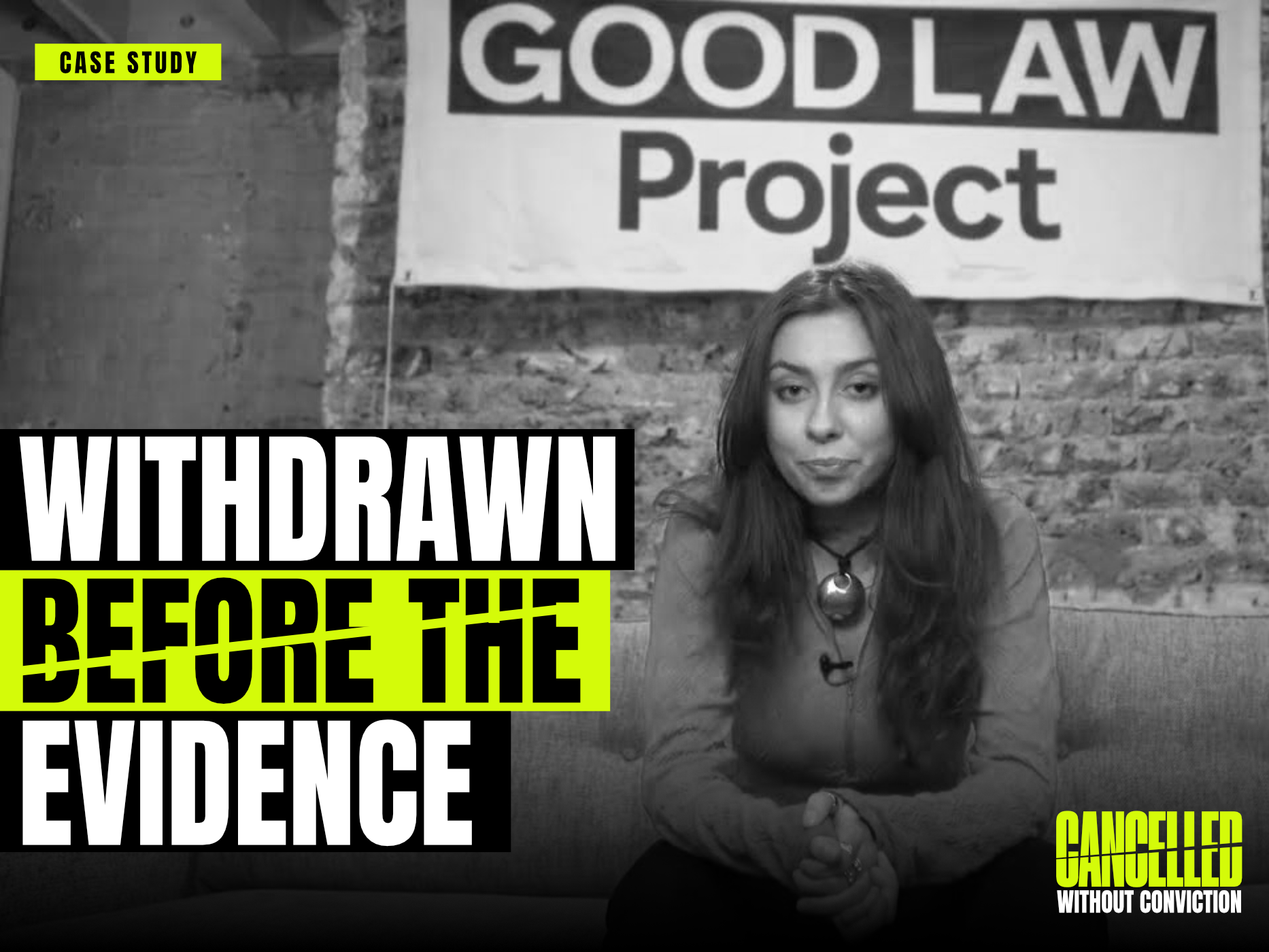 THE CASE WITHDRAWN WHEN THE EVIDENCE ARRIVED